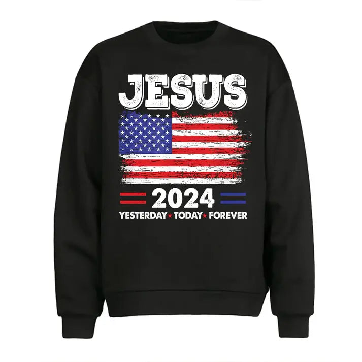 Jesus 2024- Yesterday, Today, Forever